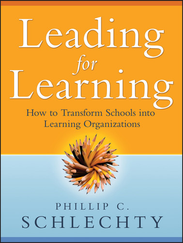 Leading for Learning: How to Transform Schools into Learning Organizations book cover by Phillip C. Schlechty