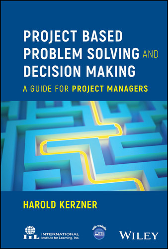 Project Based Problem Solving and Decision Making: A Guide for Project Managers book cover by Harold Kerzner