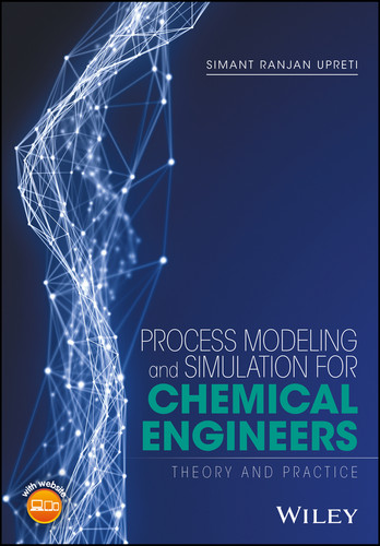 Process Modeling and Simulation for Chemical Engineers: Theory and Practice book cover by Simant R. Upreti