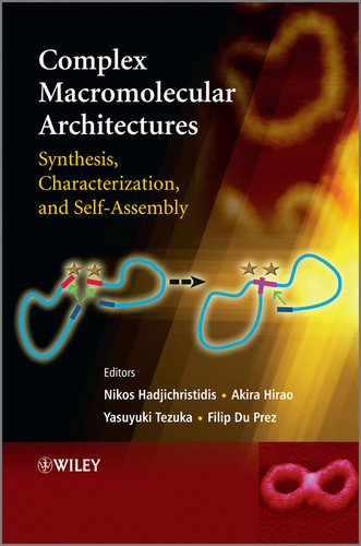 Complex Macromolecular Architectures: Synthesis, Characterization, and Self-Assembly book cover by 