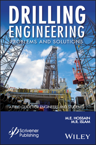 Drilling Engineering Problems and Solutions: A Field Guide for Engineers and Students (Wiley-Scrivener) book cover by M. E. Hossain, M. R. Islam