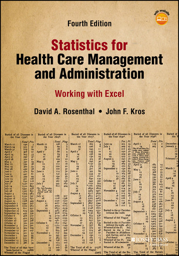 Statistics for Health Care Management and Administration: Working with Excel (Public Health/Epidemiology and Biostatistics) book cover by David A. Rosenthal, John F. Kros