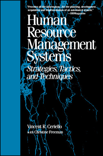Human Resource Management Systems: Strategies, Tactics, and Techniques book cover by Vincent R. Ceriello, Christine Freeman