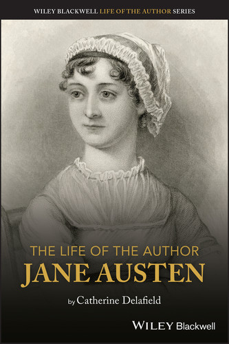 The Life of the Author: Jane Austen (The Life of the Author) book cover by Catherine Delafield