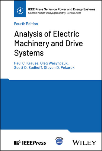 Analysis of Electric Machinery and Drive Systems (IEEE Press Series on Power and Energy Systems) book cover by Paul C. Krause, Oleg Wasynczuk, Scott D. Sudhoff, Steven D. Pekarek