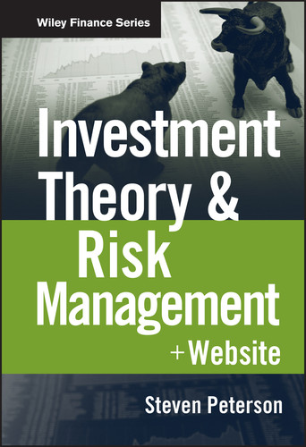 Investment Theory and Risk Management, + Website (Wiley Finance) book cover by Steven Peterson