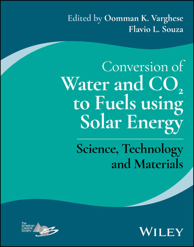 Conversion of Water and CO2 to Fuels using Solar Energy: Science, Technology and Materials book cover by 