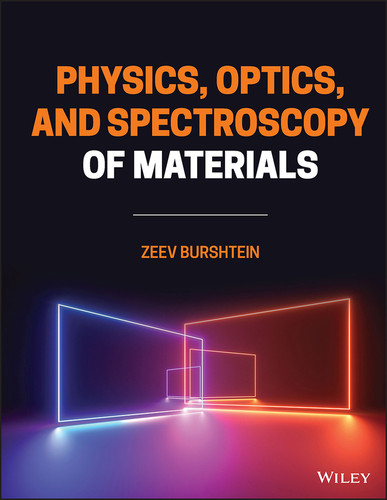 Physics, Optics, and Spectroscopy of Materials book cover by Zeev Burshtein