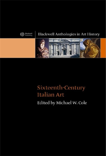 Sixteenth-Century Italian Art (Blackwell Anthologies in Art History) book cover by 
