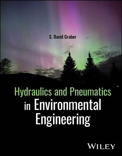 Hydraulics and Pneumatics in Environmental Engineering book cover by S. David Graber