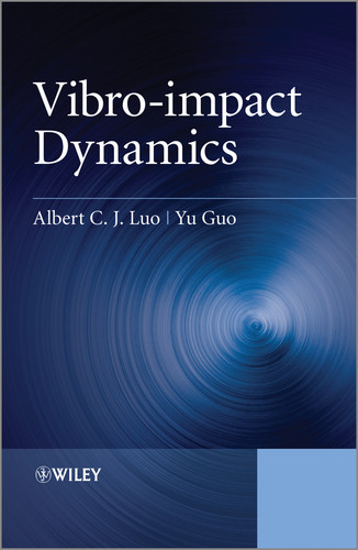 Vibro-impact Dynamics book cover by Albert C. J. Luo, Yu Guo