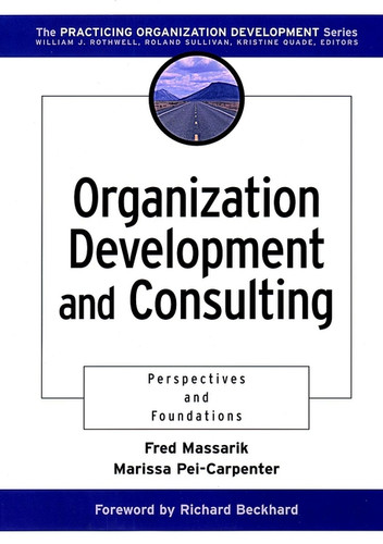 Organization Development and Consulting: Perspectives and Foundations book cover by Fred Massarik, Marissa Pei-Carpenter