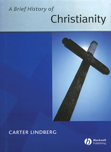 A Brief History of Christianity (Wiley Blackwell Brief Histories of Religion) book cover by Carter Lindberg