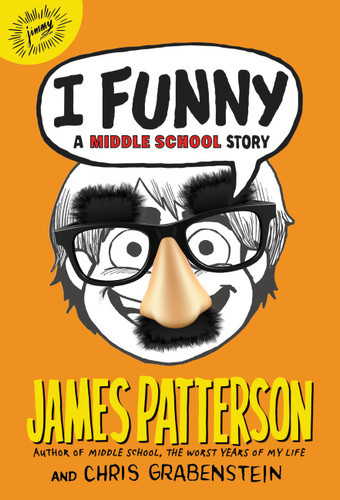 I Funny: A Middle School Story (I Funny #1) book cover by Chris Grabenstein, James Patterson