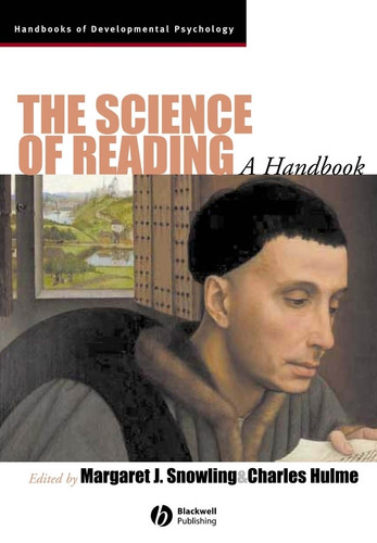 The Science of Reading: A Handbook (Wiley Blackwell Handbooks of Developmental Psychology) book cover by 