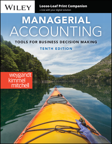 Managerial Accounting: Tools for Business Decision Making book cover by Jerry J. Weygandt, Paul D. Kimmel, Jill E. Mitchell