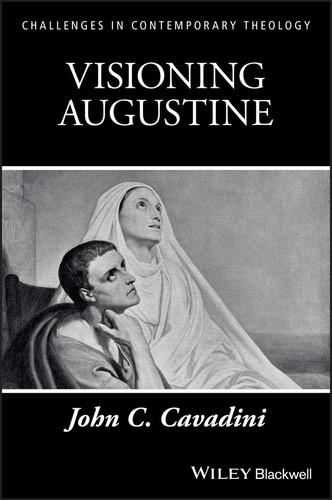 Visioning Augustine (Challenges in Contemporary Theology) book cover by John C. Cavadini