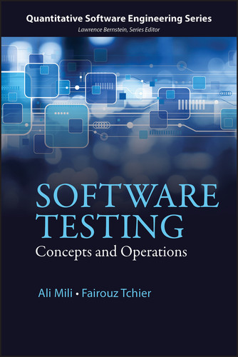 Software Testing: Concepts and Operations (Quantitative Software Engineering Series) book cover by Ali Mili, Fairouz Tchier
