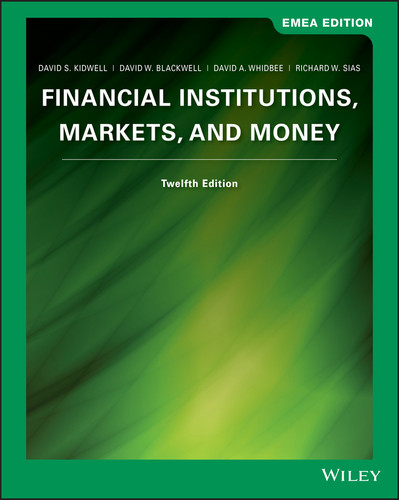 Financial Institutions: Markets and Money, EMEA Edition book cover by David S. Kidwell, David W. Blackwell, David A. Whidbee, Richard W. Sias