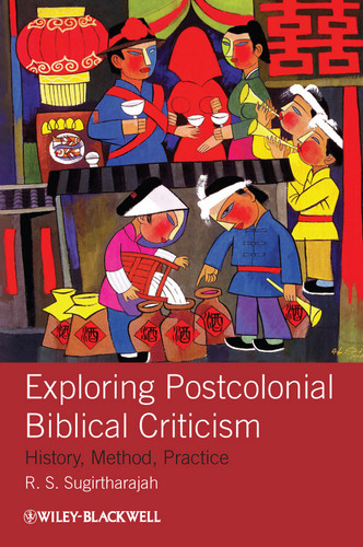 Exploring Postcolonial Biblical Criticism: History, Method, Practice book cover by R. S. Sugirtharajah