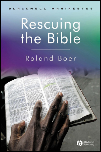 Rescuing the Bible (Wiley-Blackwell Manifestos) book cover by Roland Boer