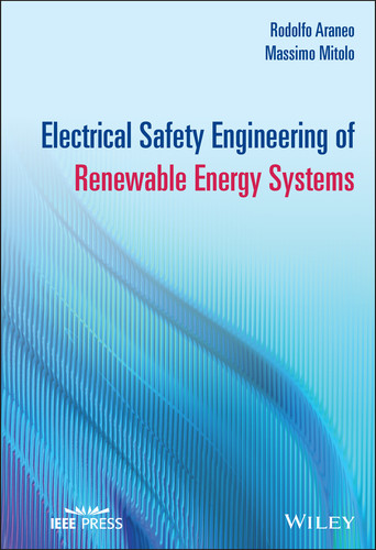 Electrical Safety Engineering of Renewable Energy Systems (IEEE Press) book cover by Rodolfo Araneo, Massimo Mitolo