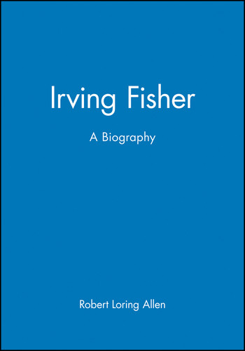 Irving Fisher: A Biography book cover by Robert Loring Allen