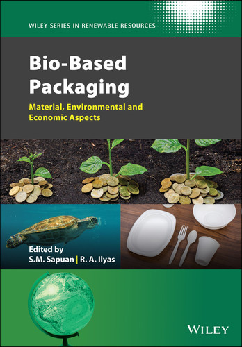 Bio-Based Packaging: Material, Environmental and Economic Aspects (Wiley Series in Renewable Resource) book cover by 
