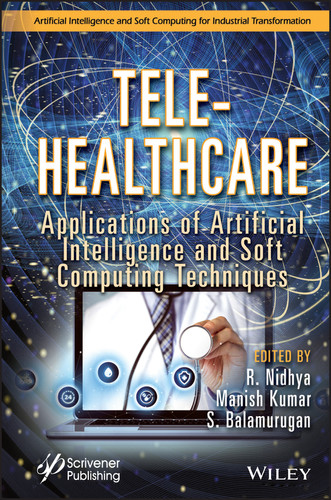 Tele-Healthcare: Applications of Artificial Intelligence and Soft Computing Techniques book cover by 