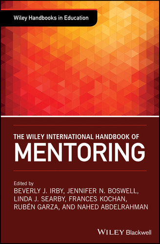 The Wiley International Handbook of Mentoring (Wiley Handbooks in Education) book cover by 