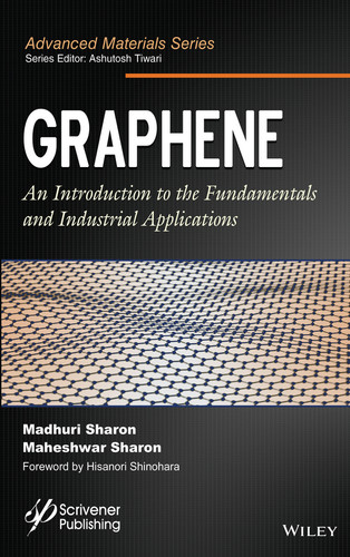 Graphene: An Introduction to the Fundamentals and Industrial Applications (Advanced Material Series) book cover by 