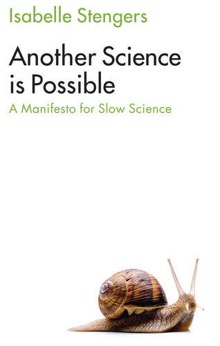 Another Science is Possible: A Manifesto for Slow Science book cover by Isabelle Stengers