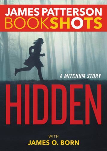 Hidden: A Mitchum Story (BookShots) book cover by James Patterson