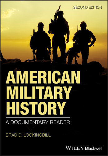 American Military History: A Documentary Reader book cover by Brad D. Lookingbill