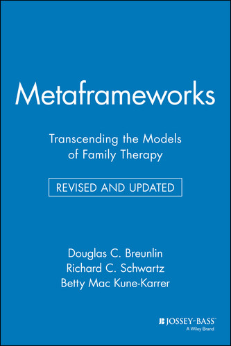 Metaframeworks: Transcending the Models of Family Therapy book cover by Douglas C. Breunlin, Richard C. Schwartz, Betty Mac Kune-Karrer