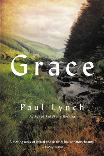 Grace: A Novel book cover by Paul Lynch