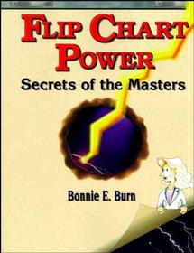 Flip Chart Power: Secrets of the Masters book cover by Bonnie E. Burn