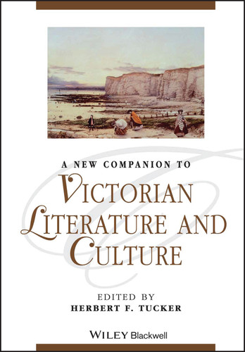 A New Companion to Victorian Literature and Culture (Blackwell Companions to Literature and Culture) book cover by 