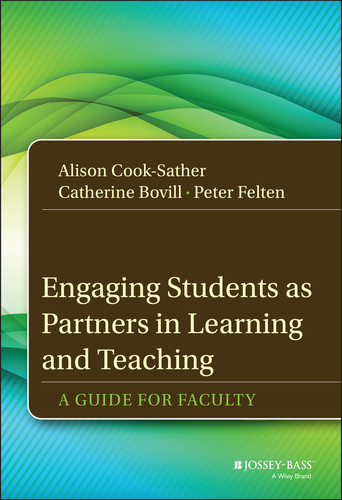 Engaging Students as Partners in Learning and Teaching: A Guide for Faculty book cover by Alison Cook-Sather, Catherine Bovill, Peter Felten