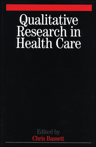 Qualitative Research in Health Care book cover by Christopher Bassett