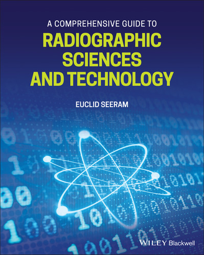 A Comprehensive Guide to Radiographic Sciences and Technology book cover by Euclid Seeram