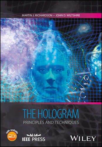 The Hologram: Principles and Techniques (IEEE Press) book cover by Martin J. Richardson, John D. Wiltshire