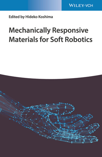 Mechanically Responsive Materials for Soft Robotics book cover by 