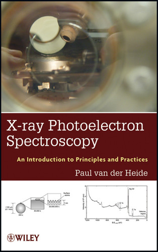 X-ray Photoelectron Spectroscopy: An introduction to Principles and Practices book cover by Paul van der Heide