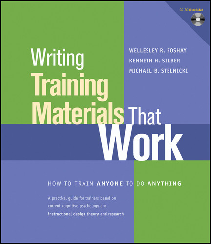 Writing Training Materials That Work: How to Train Anyone to Do Anything book cover by Wellesley R. Foshay, Kenneth H. Silber, Michael Stelnicki