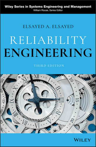 Reliability Engineering (Wiley Series in Systems Engineering and Management) book cover by Elsayed A. Elsayed