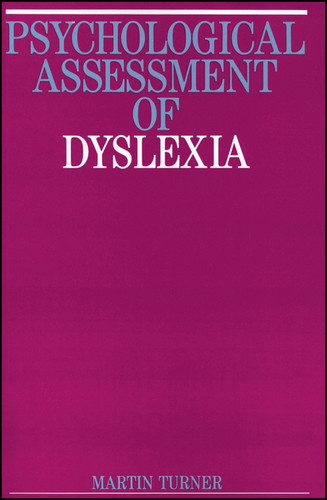 Psychological Assessment of Dyslexia (Exc Business And Economy (Whurr)) book cover by Martin Turner