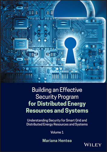 Building an Effective Security Program for Distributed Energy Resources and Systems book cover by Mariana Hentea
