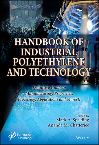 Handbook of Industrial Polyethylene and Technology: Definitive Guide to Manufacturing, Properties, Processing, Applications and Markets Set book cover by 