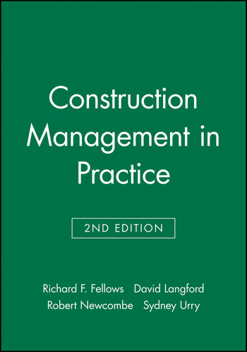 Construction Management in Practice book cover by Richard F. Fellows, David Langford, Robert Newcombe, Sydney Urry